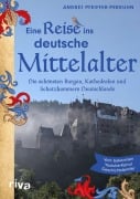 Cover-Bild zum Titel 'Eine Reise ins deutsche Mittelalter' von 'Andrej Pfeiffer-Perkuhn'