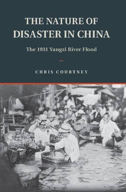 Nature of Disaster in China - Chris Courtney