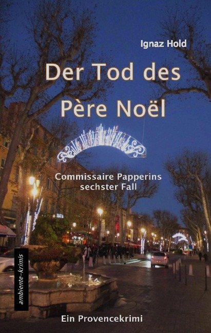 DER TOD DES PÈRE NOËL - Ignaz Hold