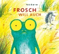 Cover-Bild zum Titel 'Frosch will auch' von 'Nele Brönner'