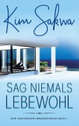 Cover-Bild zum Titel 'Sag niemals Lebewohl' von 'Kim Sakwa'