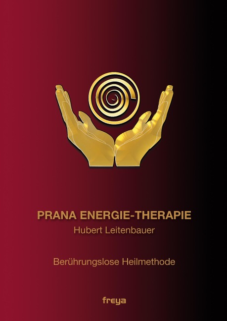 Prana Energie-Therapie - Hubert Leitenbauer