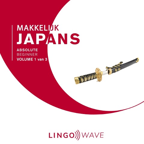 Makkelijk Japans - Absolute beginner - Volume 1 van 3 - 