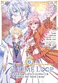 Cover-Bild zum Titel '7th Time Loop: The Villainess Enjoys a Carefree Life Married to Her Worst Enemy! (Manga) Vol. 6' von 'Touko Amekawa'