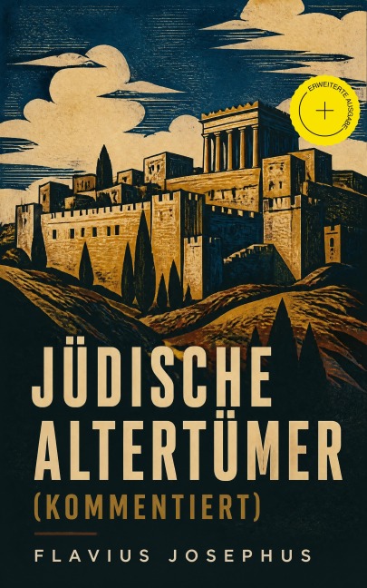 Jüdische Altertümer (Kommentiert) - Flavius Josephus
