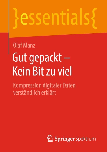 Gut gepackt - Kein Bit zu viel - Olaf Manz