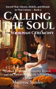Cover-Bild zum Titel 'Calling the Soul: The Sookwan Ceremony (Sacred Thai: Ghosts, Beliefs, and Rituals in Thai Culture, #3)' von 'Montree Sandee'