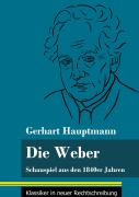 Die Weber - Gerhart Hauptmann