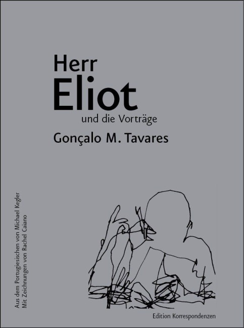 Herr Eliot und die Vorträge - Gonçalo M. Tavares