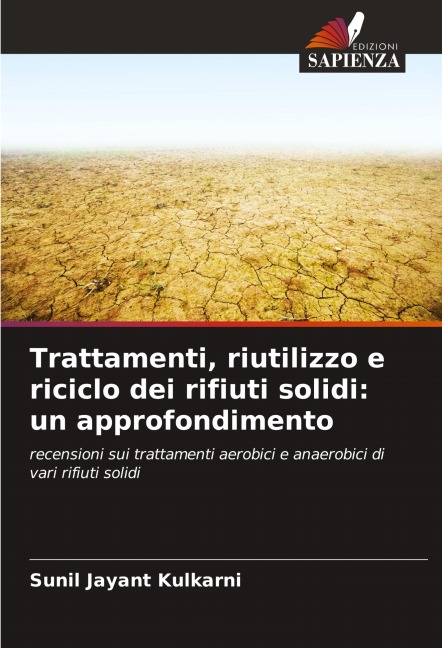 Trattamenti, riutilizzo e riciclo dei rifiuti solidi: un approfondimento - Sunil Jayant Kulkarni