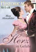 Cover-Bild zum Titel 'Herz in Gefahr' von 'Meg Alexander'