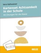 Kartenset Achtsamkeit in der Schule - Vera Kaltwasser