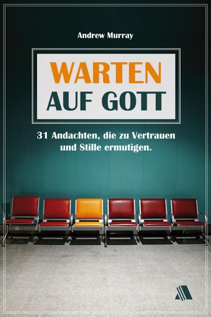 Warten auf Gott - Andrew Murray