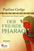 Cover-Bild zum Titel 'Der fremde Pharao' von 'Pauline Gedge'