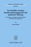 Cover-Bild zum Titel 'Der Konflikt zwischen Bundesverfassungsgericht und politischer Führung.' von 'Richard Häußler'