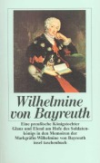 Cover-Bild zum Titel 'Eine preußische Königstochter' von 'Wilhelmine von Bayreuth'