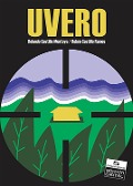 Cover-Bild zum Titel 'Uvero' von 'Rolando Castillo Montoya, Rubén Castillo Ramos'