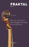 Cover-Bild zum Titel 'Die barocke Welt des Geigenmachers Andreas Resle' von 'Josef Focht'