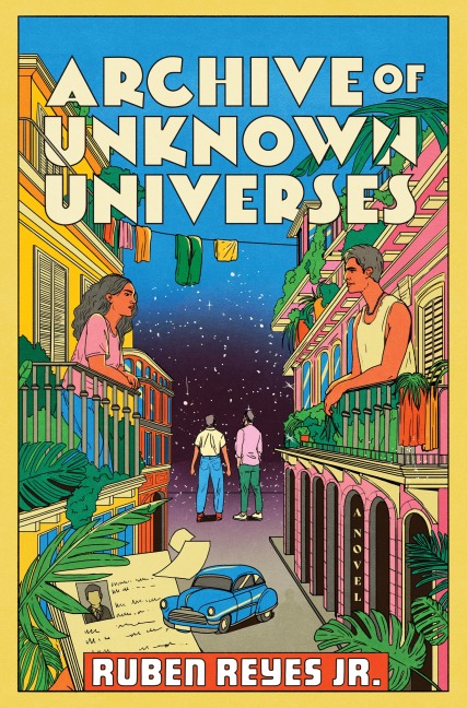 Archive of Unknown Universes - Ruben Reyes Jr.
