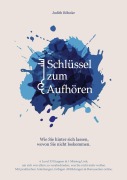 Cover-Bild zum Titel 'Schlüssel zum Aufhören' von 'Judith Böhnke'