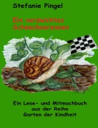 Cover-Bild zum Titel 'Ein verzwicktes Schneckenrennen' von 'Stefanie Pingel'