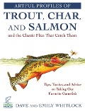 Cover-Bild zum Titel 'Artful Profiles of Trout, Char, and Salmon and the Classic Flies That Catch Them' von 'Dave Whitlock, Emily Whitlock'