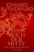 Cover-Bild zum Titel 'Das Reich der Mitte' von 'Edward Rutherfurd'