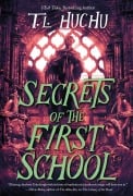 Cover-Bild zum Titel 'Secrets of the First School' von 'T L Huchu'