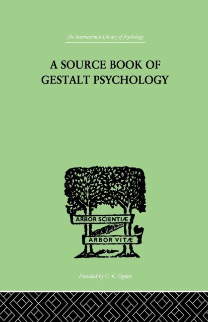 A Source Book of Gestalt Psychology - Willis D Ellis