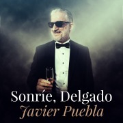 Cover-Bild zum Titel 'Sonríe, Delgado' von 'Javier Puebla'