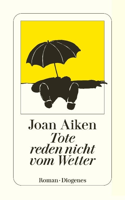 Tote reden nicht vom Wetter - Joan Aiken