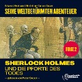 Cover-Bild zum Titel 'Sherlock Holmes und die Pforte des Todes (Seine weltberühmten Abenteuer, Folge 2)' von 'Arthur Conan Doyle, Edward Graham'