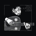 Cover-Bild zum Titel 'Still A Fool' von 'Wolfgang Bernreuther'