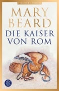 Cover-Bild zum Titel 'Die Kaiser von Rom' von 'Mary Beard'