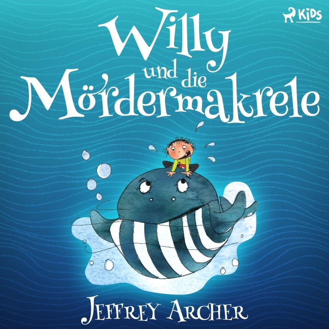 Willy und die Mördermakrele - Jeffrey Archer