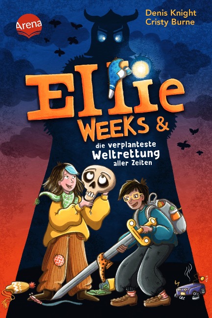 Ellie Weeks & die verplanteste Weltrettung aller Zeiten - Cristy Burne, Denis Knight