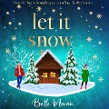 Cover-Bild zum Titel 'Let It Snow' von 'Beth Moran'