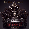 Cover-Bild zum Titel 'Mixed (Book Five)' von 'Bella Lore'