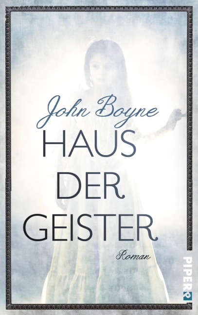 Haus der Geister - John Boyne