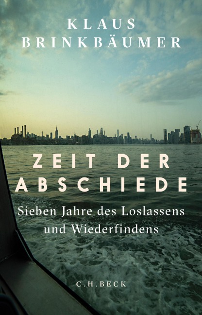 Zeit der Abschiede - Klaus Brinkbäumer