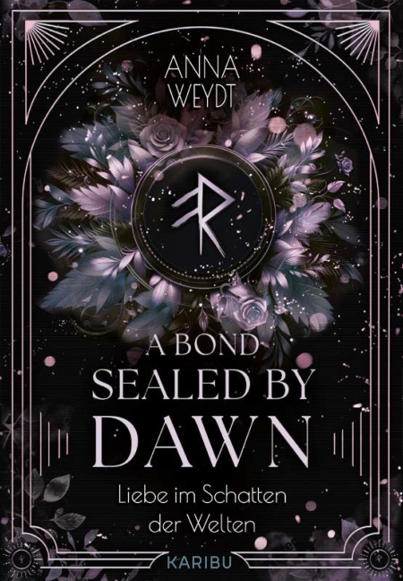 A Bond Sealed by Dawn - Liebe im Schatten der Welten - Anna Weydt