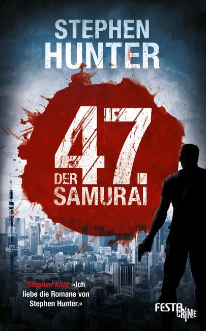 Der 47. Samurai - Stephen Hunter