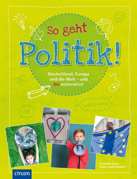 So geht Politik! - Benedikt Peters, Helen Sophia Müller