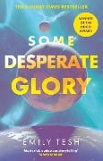 Cover-Bild zum Titel 'Some Desperate Glory' von 'Emily Tesh'