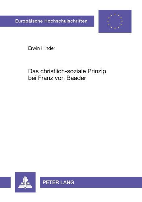 Das christlich-soziale Prinzip bei Franz von Baader - Erwin Hinder