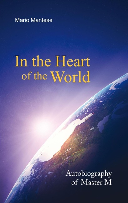 In the Heart of the World - Mario Mantese