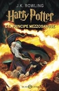 Harry Potter 06 e il principe mezzosangue - Joanne K. Rowling