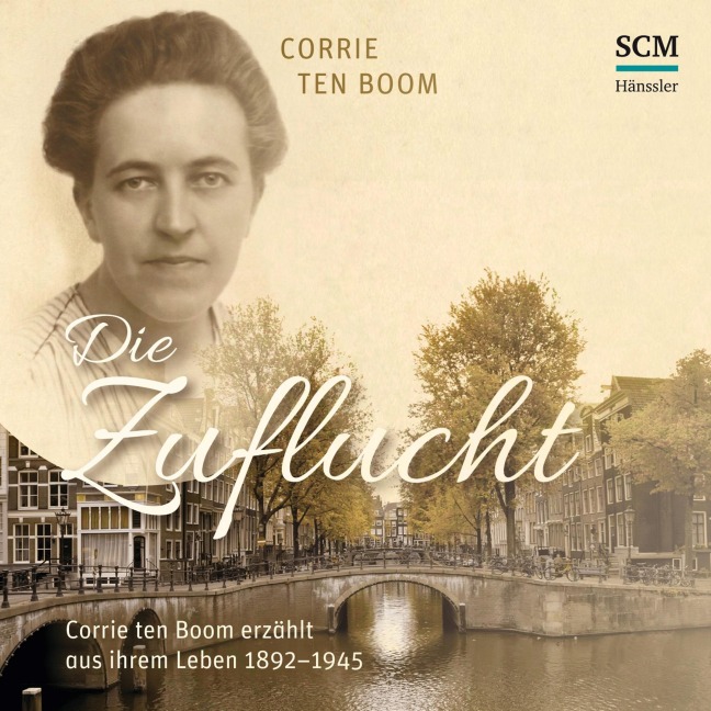 Die Zuflucht - Corrie Ten Boom
