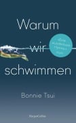 Cover-Bild zum Titel 'Warum wir schwimmen' von 'Bonnie Tsui'