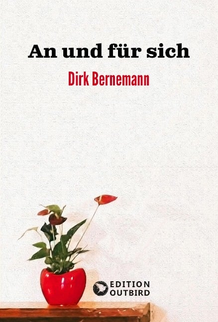 An und für sich - Dirk Bernemann